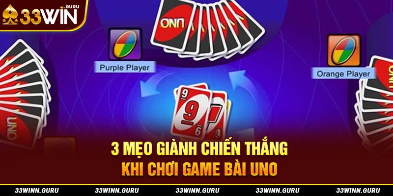3 mẹo giành chiến thắng khi chơi game bài Uno