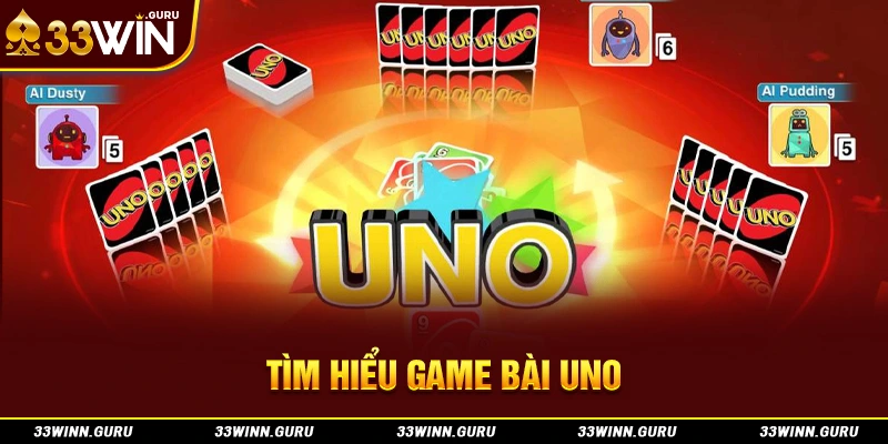 Tìm hiểu game bài Uno